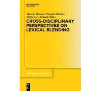 Cross-Disciplinary Perspectives On Lexical Blending