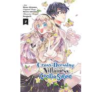 Cross-Dressing Villainess Cecilia Sylvie, Vol. 2 (manga)