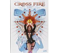 Cross Fire T06: Rien que pour vos Dieux