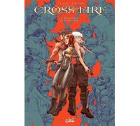 Cross Fire T07: Ressuscite un autre jour