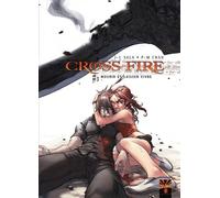Cross Fire - Tome 3 - Mourir Et Laisser Vivre