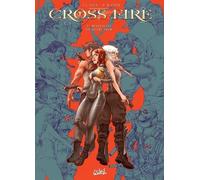 Cross Fire - Tome 7 - Ressuscite Un Autre Jour