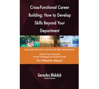 Cross-Functional Career Building: How to Develop Skills Beyond Your Department