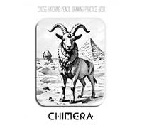 Cross Hatching Pencil Drawing Practice Book - Chimera: A Cross-Hatching Journey into Mythical Creatures and Fantastical Beasts
