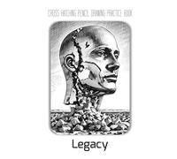 Cross Hatching Pencil Drawing Practice Book - Legacy: An Artistic Journey to Drawing Surreal Monuments & Allegorical Landscapes with Line Work