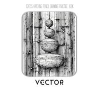 Cross Hatching Pencil Drawing Practice Book - Vector: An Artistic Exploration in Abstract Geometry. Mastering Composition and Rhythmic Line.