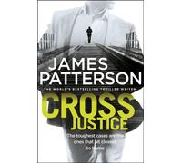 Cross Justice: (Alex Cross 23)