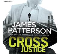 Cross Justice: (Alex Cross 23)