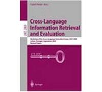 Cross-Language Information Retrieval And Evaluation