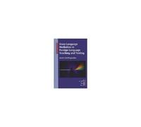 Cross-Language Mediation In Foreign Language Teaching And Testing