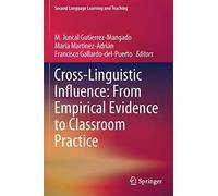 Cross-Linguistic Influence: From Empirical Evidence To Classroom Practice