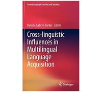Cross-Linguistic Influences In Multilingual Language Acquisition