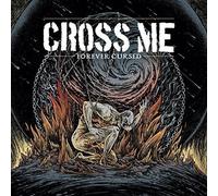 Cross Me – Forever Cursed – Single Vinyle 7" coloré (Import)