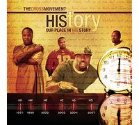 Cross Movement; the - History: Our Place in His Story