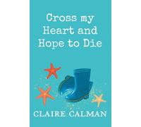 Cross My Heart And Hope To Die