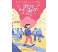 Cross My Heart and Never Lie by Nora Dasnes Paperback Book Nora Dasnes (Auteur)