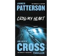 Cross My Heart by James Patterson James Patterson (Auteur)