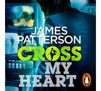 Cross My Heart by James Patterson Patterson, James (Auteur)