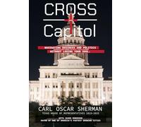Cross Over Capitol: Navigating Business and Politics Without Losing Your Soul