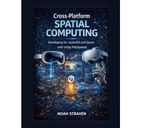 Cross-Platform Spatial Computing: Developing for VisionOS and Quest with Unity PolySpatial