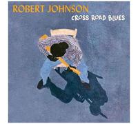 Cross Road Blues/King of the Delta Blues – Edel