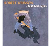Cross Road Blues/King of the Delta Blues – Edel