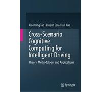 Cross-Scenario Cognitive Computing for Intelligent Driving: Theory, Methodology, and Applications