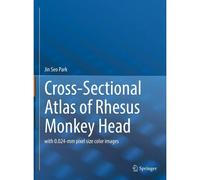 Cross-Sectional Atlas Of Rhesus Monkey Head