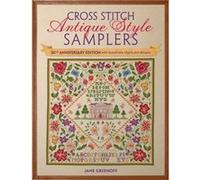 Cross Stitch Antique Style Samplers: 30Th Anniversary Edition With Brand New Charts And Designs (Paperback) Jane Greenoff, (Auteur)