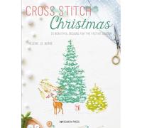 Cross Stitch Christmas: 20 Beautiful Designs for the Festive Season