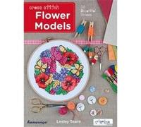 Cross Stitch Flower Models: 20 Beautiful Frames - [Version Originale] Lesley Teare (Auteur)