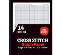 Cross Stitch Graph Paper Notebook: Cross Stitch Graph Paper Notebook [14 Count]: Chart Paper for Pattern Design, Embroidery, Needlepoint & Pixel Art - 8.5” x 11”, 206 Pages