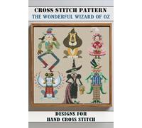 Cross Stitch Patterns Book: The Wonderful Wizard of Oz - 12 Easy-to-Follow Needlework Charts