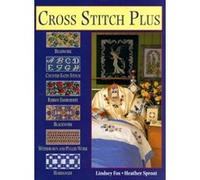 Cross Stitch Plus Heather Sproat, Lindsey Fox (Auteur)