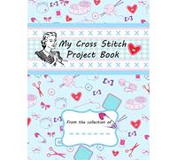 Cross Stitch Project Notebook Cross Stitch Journal Track & Document Stitching Patterns Needlework Gift for Cross Stitch
