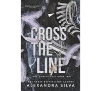 Cross the Line: A Dark MMF Romance of Forbidden Love, High Stakes, and Healing Hearts