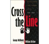 CROSS THE LINE by George McKinney George McKinney, William Kritlow (Auteur)