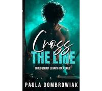 Cross the Line: Een stomende, rivalen voor geliefden, rockster-romantiek