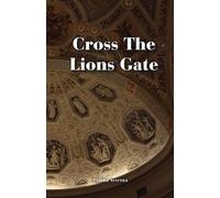 Cross The Lions Gate