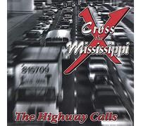 Cross the Mississippi - Highway Calls