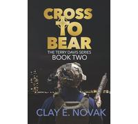 Cross to Bear: Book Two of The Terry Davis Series