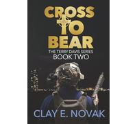 Cross to Bear: The Terry Davis Series-Book Two