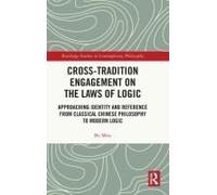 Cross-Tradition Engagement On The Laws Of Logic
