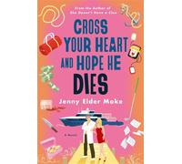 Cross Your Heart and Hope He Dies A Novel - Jenny Elder Moke - Minotaur books - ebook (ePub) - Livre