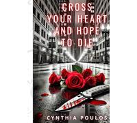 Cross Your Heart and Hope to Die
