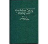 CrossCultural Analysis of Values and Political Economy Issues by Dan Volch Dan Voich (Auteur)