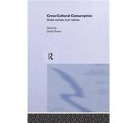 CrossCultural Consumption by David Howes David Howes (Auteur)