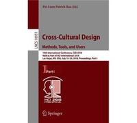 CrossCultural Design. Methods Tools and Users 10th International Conference CCD 2018 Held as Part of HCI International 2018 Las Vegas NV USA July 1520 201 Springer Nature B.V.Springer Nature B.V. (Aut
