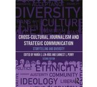 CrossCultural Journalism and Strategic Communication CrossCultural Journalism and Strategic Communication (Auteur)