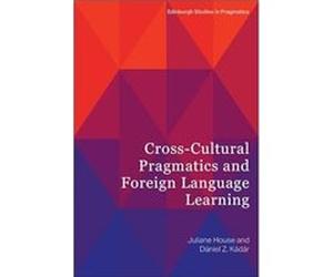 CrossCultural Pragmatics and Foreign Language Learning by Daniel Z. Kadar Daniel Z. Kadar (Auteur)